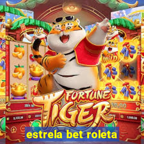 estrela bet roleta
